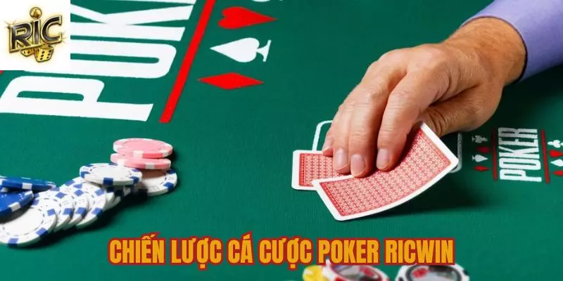 Chiến lược chơi poker tại Ricwin