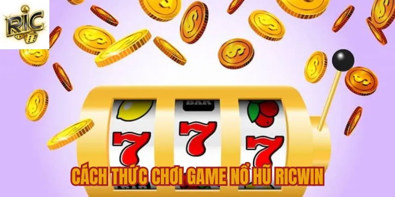 Từng bước tham gia chơi nổ hũ nhanh chóng