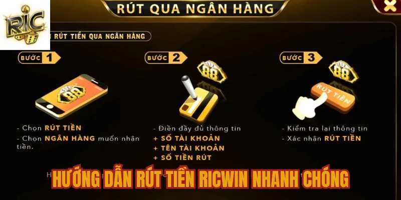 Hướng dẫn rút tiền Ricwin nhanh chóng