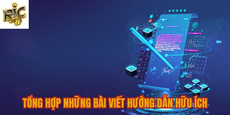 Tổng hợp những bài viết hướng dẫn hữu ích tại Ricwin