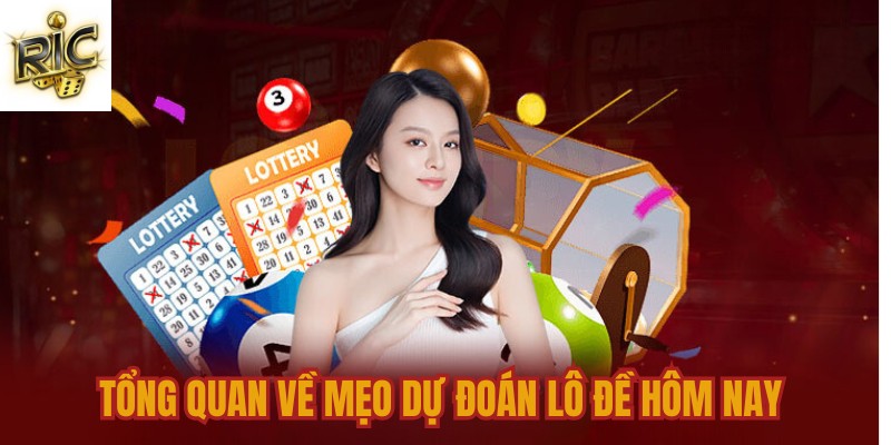 Tổng quan về mẹo dự đoán lô đề hôm nay 