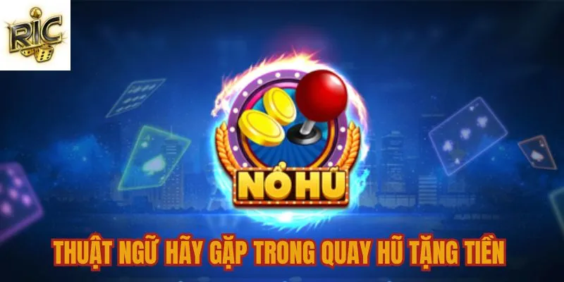 Thuật ngữ thường thấy khi chơi game Thuật ngữ thường thấy khi chơi game