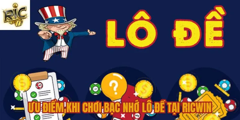 Ưu điểm khi tham gia chơi lô đề tại Ricwin